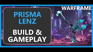 Warframe Prisma Lenz  2024 [upl. by Reggy]