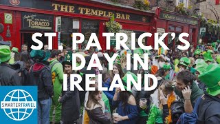 St Patrick’s Day Celebration in Dublin Ireland  SmarterTravel [upl. by Anitsirhc883]