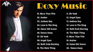 The Very Best Of Roxy Music  Roxy Music Greatest Hits 2022 [upl. by Dihahs110]