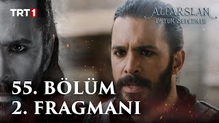 Alparslan Büyük Selçuklu 55 Bölüm 2 Fragmanı [upl. by Harwilll]