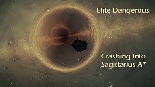 Elite Dangerous  Crashing into Sagittarius A [upl. by Shauna]