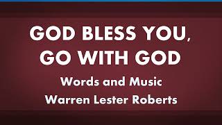 God Bless You Go With God  acapella hymn with lyrics [upl. by Harvard]