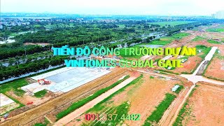 Tiến độ mặt bằng khởi công dự án Vinhomes Global Gate Vinhomes Cổ Loa Đông Anh Hà Nội [upl. by Ettenaej874]