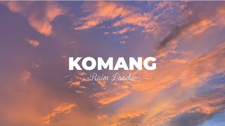 Komang  Raim Laode Video Lirik [upl. by Gaddi]