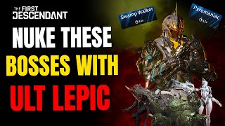 BOSS DESTROYER ULTIMATE LEPIC BUILD  THE FIRST DESCENDANT [upl. by Reisch]