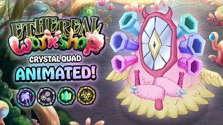 My Singing Monsters  CRYSTAL QUAD on Ethereal Workshop Ft ExclaimInc amp RawZebra [upl. by Sidwell420]