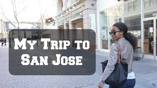 My Trip to San Jose California [upl. by Adamski123]