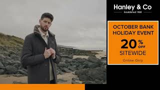 October Bank Holiday Event  20 Off Sitewide at Hanley amp Co [upl. by Mcfadden524]