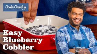 Easy 6Ingredient Blueberry Cobbler  Cooks Country [upl. by Oetomit]