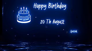 Happy birthday status video 20th august  Happy Birthday Wishes  HBD  status [upl. by Addia]