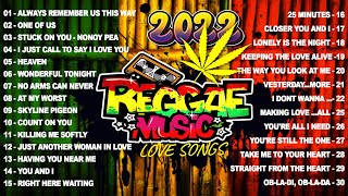 BEST ENGLISH REGGAE LOVE SONGS 2022  MOST REQUESTED REGGAE LOVE SONGS 2022  TOP 100 REGGAE SONGS [upl. by Imuya115]