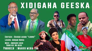 XIDIGAHA GEESKA KULMIYAA LA TAGAY GUUL OFFICIAL MUSIC 2024 [upl. by Nuahsad696]