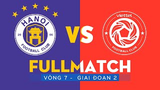 FULL MATCH  HÀ NỘI FC  VIETTEL FC  VÒNG 7  GIAI ĐOẠN 2  VLEAGUE 2023 [upl. by Arekat]