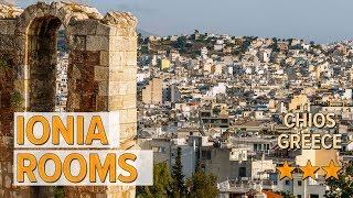 Ionia rooms hotel review  Hotels in Chios  Greek Hotels [upl. by Herzen]