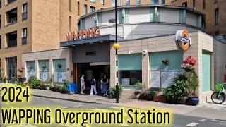 WAPPING Overground Station 2024 [upl. by Denbrook762]