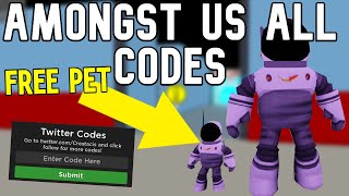 ROBLOX  Amongst Us ALL WORKING CODES FREE PET CODE [upl. by Badger355]