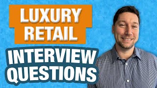 Luxury Retail Interview Questions with Answer Examples [upl. by Atined393]