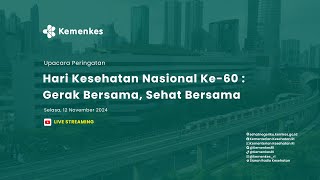 Upacara Peringatan Hari Kesehatan Nasional Ke60  Gerak Bersama Sehat Bersama [upl. by Rouvin293]