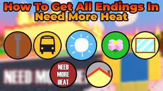 How To Get All Endings In Need More Heat Roblox [upl. by Bovill192]