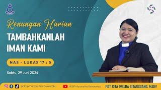 Renungan Harian Sabtu 29 Juni 2024  HKBP Maranatha Rawalumbu  Tambahkanlah Iman Kami [upl. by Havens]