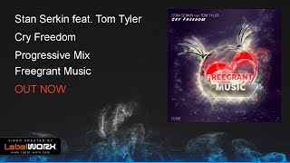 Stan Serkin feat Tom Tyler  Cry Freedom Progressive Mix [upl. by Shuman]