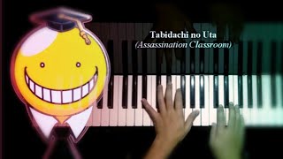 Assassination Classroom  Tabidachi no Uta Piano Cover [upl. by Gahl]