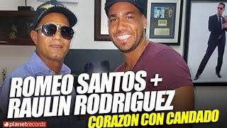 ROMEO SANTOS amp RAULIN RODRIGUEZ ► Corazón Con Candado Live Bachata 2018 [upl. by Gareth240]