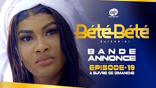 BÉTÉ BÉTÉ  Saison 1  Episode 19  Bande Annonce [upl. by Damales]