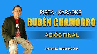 Pista Rubén Chamorro  Adiós Final  Audio Mp3 [upl. by Hamann]