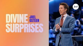 Divine Surprises  Joel Osteen [upl. by Aiveneg768]