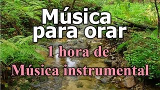 Música Cristiana  canciones cristianas de alabanza y adoracion  Instrumental para orar [upl. by Adnarb294]