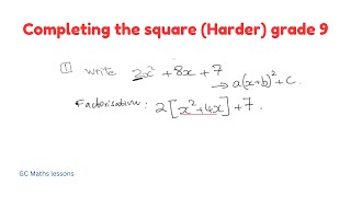 Completing the square Harder Grade 9 [upl. by Ymaral280]