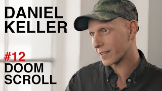 Daniel Keller Politics in the 21st Century  Doomscroll [upl. by Paulsen]