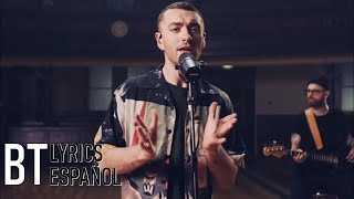 Sam Smith  Too Good At Goodbyes Lyrics  Español Live [upl. by Lunn787]