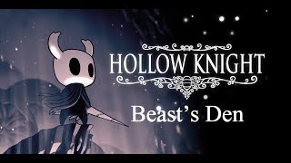 Hollow Knight Walkthrough  Beasts Den Part 20 [upl. by Westmoreland909]