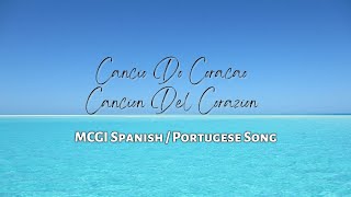 MCGI SPANISH  PORTUGESE SONG Adaptation Canciodo Caracao [upl. by Eedak]