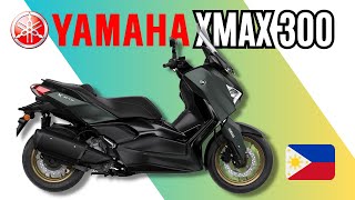 Yamaha XMAX 300  Quick Specs and Price  2023 Philippines [upl. by Maribelle]