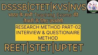 RESEARCH METHOD PART02 INTERVIEW amp QUESTIONAIRE METHOD [upl. by Imled]