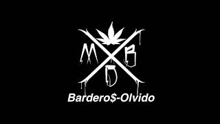 BARDERO  OLVIDO LETRA [upl. by Garlaand724]