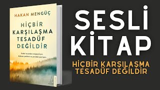 Hiçbir Karşılaşma Tesadüf Değildir  Sesli Kitap [upl. by Aurita]