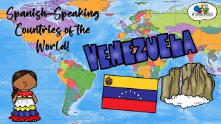 Spanish Speaking Countries of the World  VENEZUELA [upl. by Binetta620]