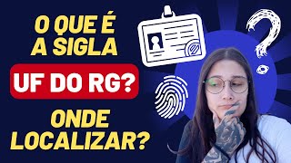 O QUE É A SIGLA quot U Fquot DO RG  SAIBA ONDE ENCONTRALA NA SUA IDENTIDADE [upl. by Atikel]