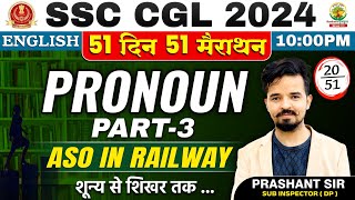 🔥Day 20  Pronoun Part 3  51 Din 51 Marathon  SSC CGL MTS 2024  English by Prashant Sir ssc [upl. by Ganley]