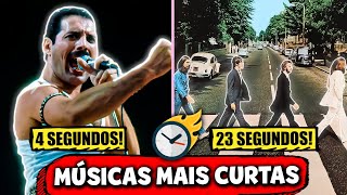 8 Músicas MAIS CURTAS que existem [upl. by Radie]