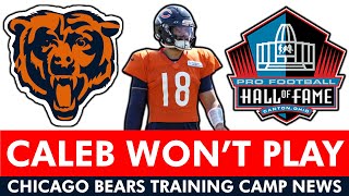 Caleb Williams WON’T PLAY vs Texans In Hall Of Fame Game  Chicago Bears Training Camp News [upl. by Damahom]