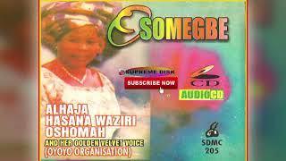 Etsako Music Alhaja Hasana Waziri Oshomah  OSOMEGBE Full Album [upl. by Eelyr]