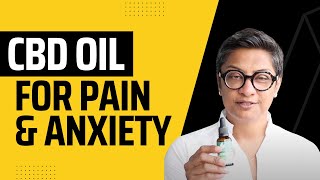 quotHow to Use CBD Oilquot to Manage Pain and Anxiety [upl. by Benson]