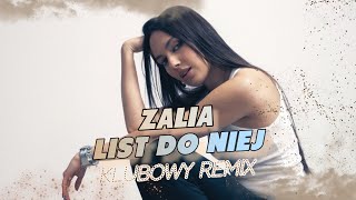 Zalia – list do niej KLUBOWY REMIX [upl. by Claybourne]