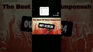 The best of ofori amponsah trailer [upl. by Tomas946]