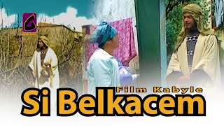 SI BELKACEMFILM KABYLE [upl. by Dorn]